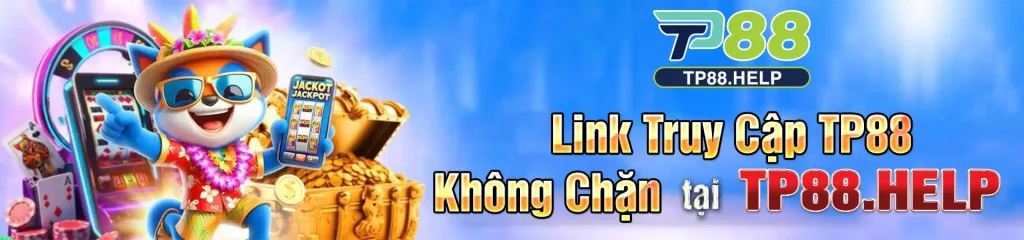 Link truy cập TP88 không chặn tại tp88.help